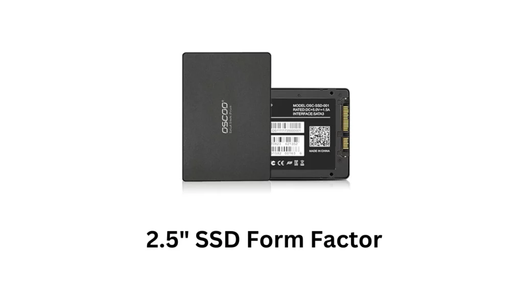 How do you choose the Best SSD for your Laptop/Desktop? 3 2.5 Form Factor How do you choose the Best SSD for your Laptop/Desktop?