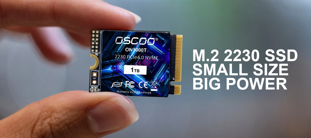 oscoo m.2 2230 article header 1200x535 1 Small Size, Big Power? Understanding M.2 2230 SSDs